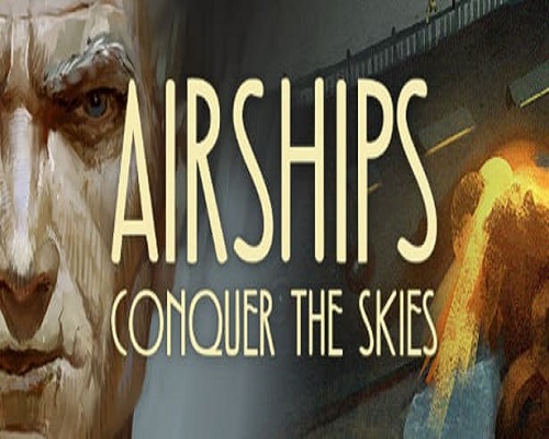 Airships Conquer the Skies Free PC Download - 14