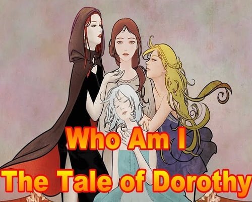 Who Am I The Tale of Dorothy Free Download - 14