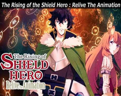 The Rising of the Shield Hero Relive The Animation - 20