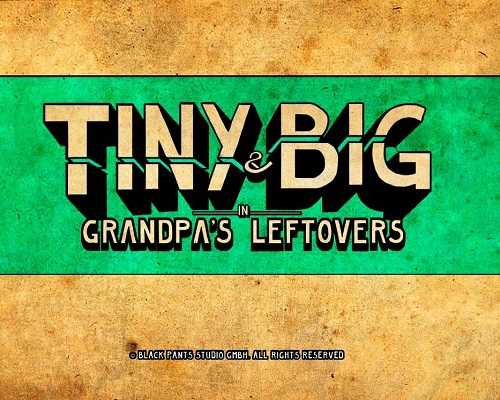 Tiny and Big Grandpas Leftovers Free Download - 83