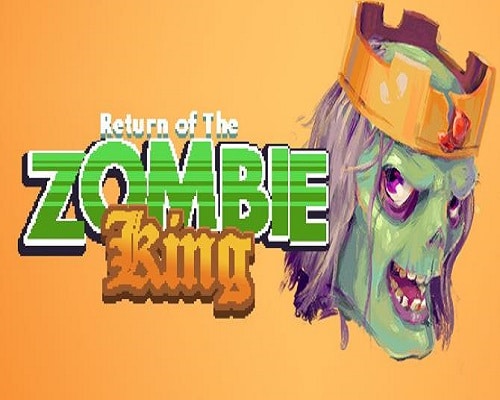 Return Of The Zombie King Game Free Download - 88