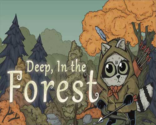 Deep In the Forest Game Free Download - 99