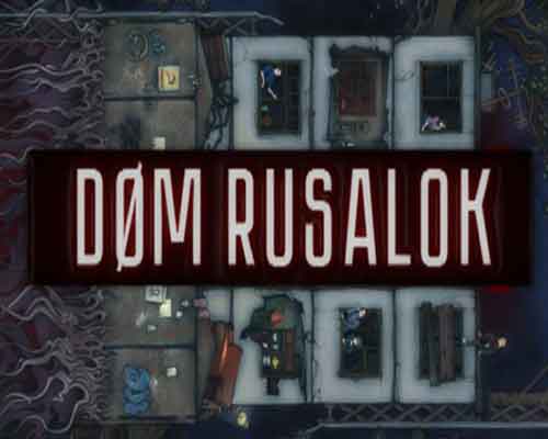 DOM RUSALOK PC Game Free Download - 13