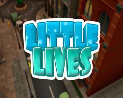 Little Lives PC Game Free Download - 70