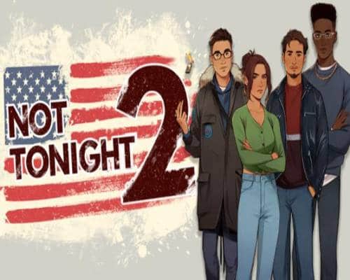 Not Tonight 2 PC Game Free Download - 89