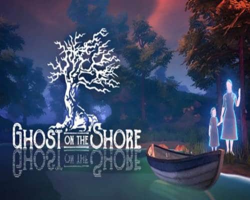 Ghost on the Shore PC Game Free Download - 89