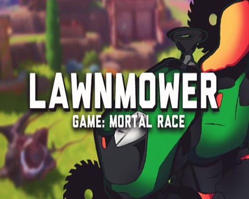 Lawnmower game Mortal Race PC Game Free Download - 90