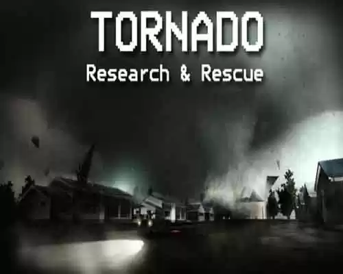 Tornado Research and Rescue Free Download